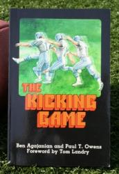 Ben Agajanian's book, The Kicking Game, has proven a tremendous coaching tool...